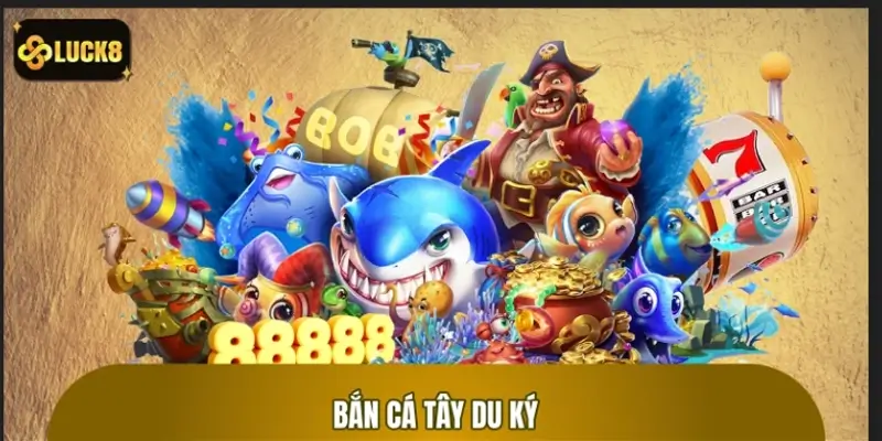 Bắn Cá Tây Du Ký: Cuộc Phiêu Lưu Đầy Thử Thách Tại LUCK8