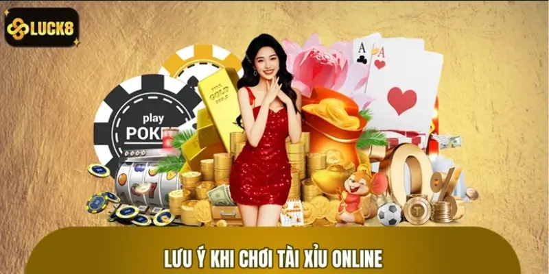 Lưu ý quan trọng cho người mới bắt đầu chơi Tài Xỉu online
